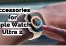 Best Accessories for Apple Watch Ultra 2 2024