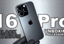 iPhone 16 Pro Black Titanium Unboxing 256 GB and First Impressions! + Accessories! Aesthetic ASMR